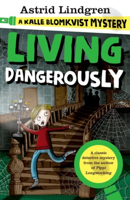 A Kalle Blomkvist Mystery: Living Dangerously, Paperback / softback Book