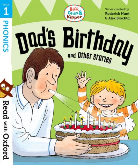 Read with Oxford: Stage 1: Biff, Chip and Kipper: Dad's Birthday and Other Stories, Paperback / softback Book