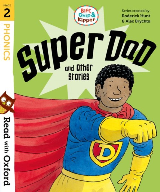 Read with Oxford: Stage 2: Biff, Chip and Kipper: Super Dad and Other Stories, Paperback / softback Book