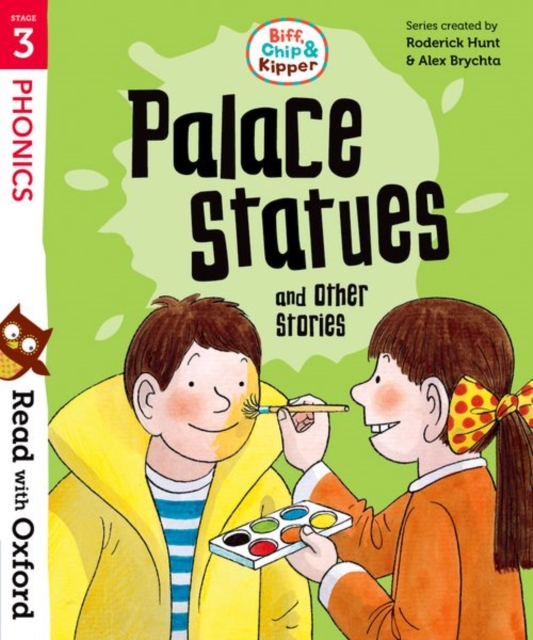 Read with Oxford: Stage 3: Biff, Chip and Kipper: Palace Statues and Other Stories, Paperback / softback Book