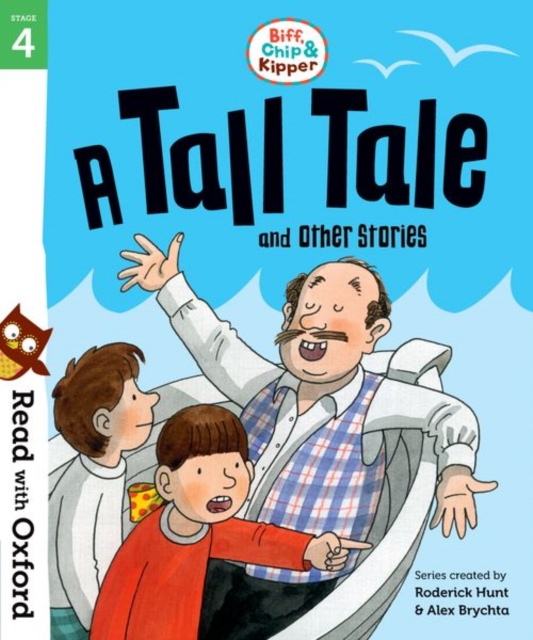 Read with Oxford: Stage 4: Biff, Chip and Kipper: A Tall Tale and Other Stories, Paperback / softback Book