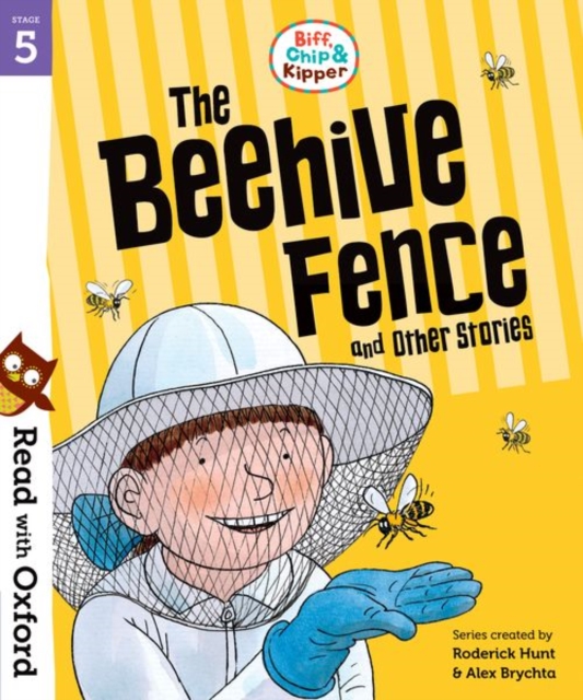 Read with Oxford: Stage 5: Biff, Chip and Kipper: The Beehive Fence and Other Stories, Paperback / softback Book