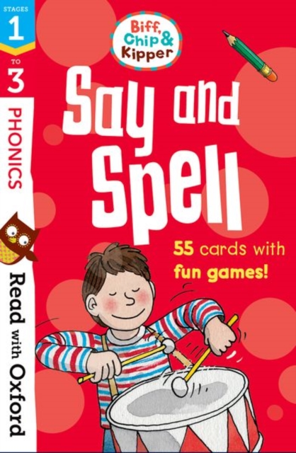 Read with Oxford: Stages 1-3: Biff, Chip and Kipper: Say and Spell Flashcards, Cards Book