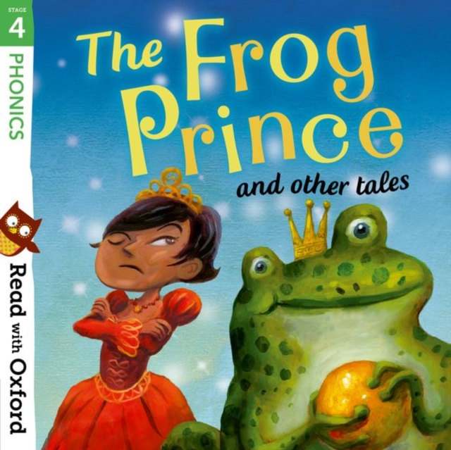 Read with Oxford: Stage 4: Phonics: The Frog Prince and Other Tales, Paperback / softback Book