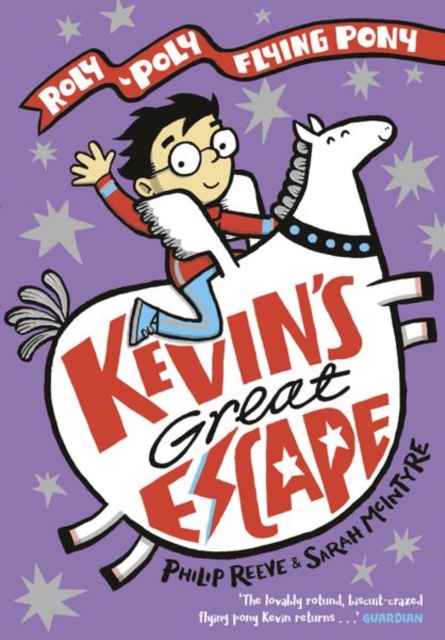 Kevin's Great Escape: A Roly-Poly Flying Pony Adventure, Paperback / softback Book