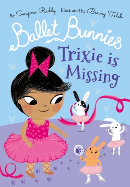 Ballet Bunnies: Trixie is Missing, Paperback / softback Book
