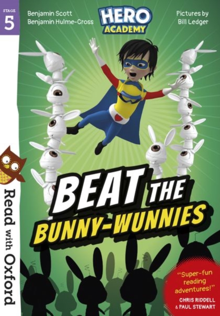 Read with Oxford: Stage 5: Hero Academy: Beat the Bunny-Wunnies, Paperback / softback Book