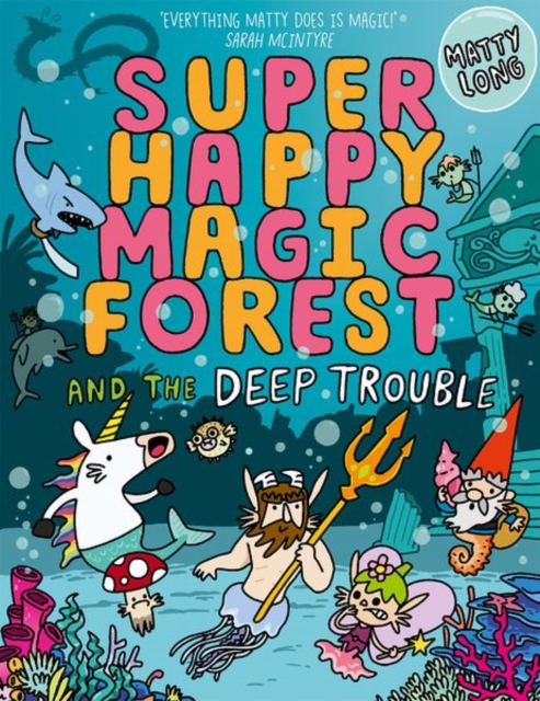 Super Happy Magic Forest and the Deep Trouble, Paperback / softback Book