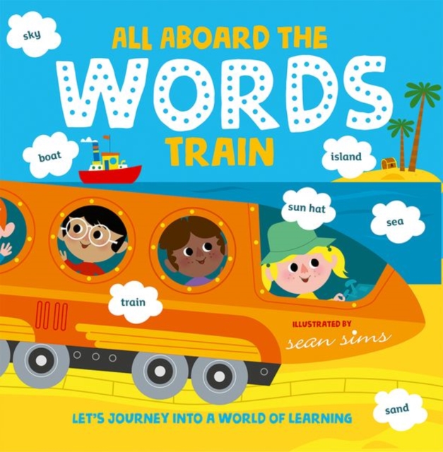 All Aboard the Words Train, Paperback / softback Book