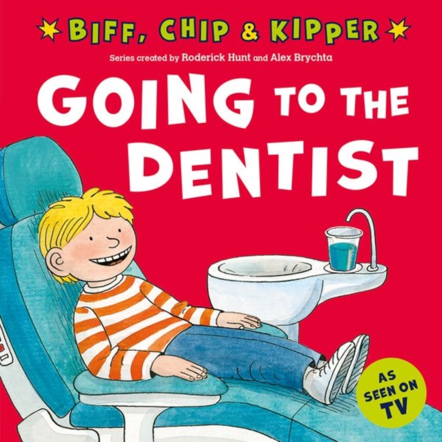 Going to the Dentist (First Experiences with Biff, Chip & Kipper), Paperback / softback Book