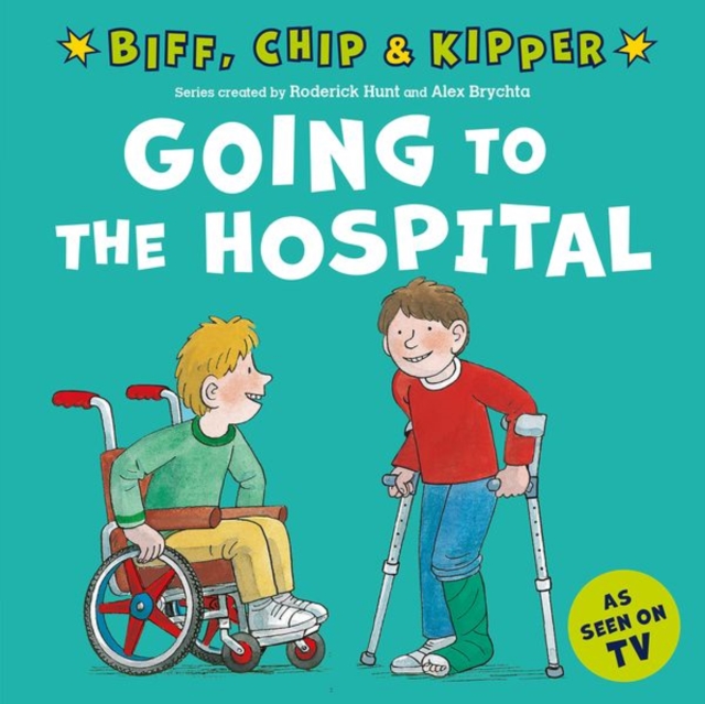 Going to the Hospital (First Experiences with Biff, Chip & Kipper), Paperback / softback Book