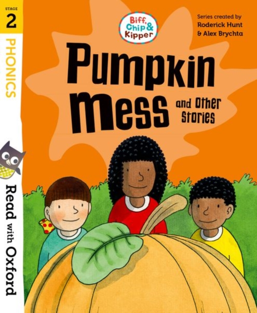 Read with Oxford: Stage 2: Biff, Chip and Kipper: Pumpkin Mess and Other Stories, Paperback / softback Book