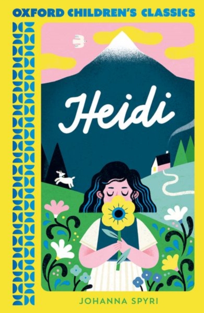 Oxford Children's Classics: Heidi, Paperback / softback Book