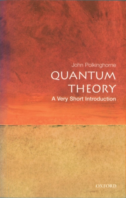 Quantum Theory: A Very Short Introduction, Paperback / softback Book