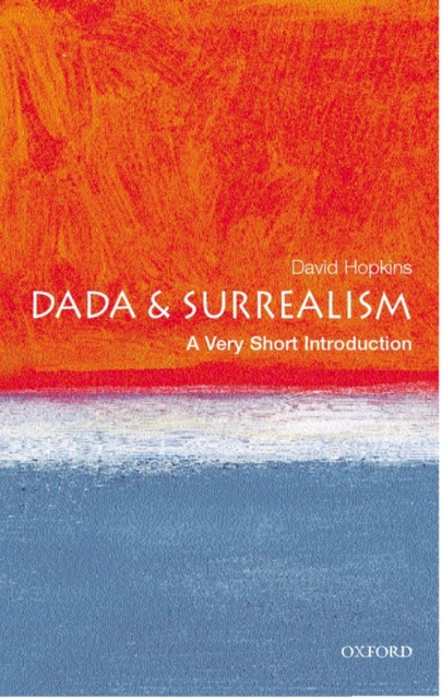 Dada and Surrealism: A Very Short Introduction, Paperback / softback Book