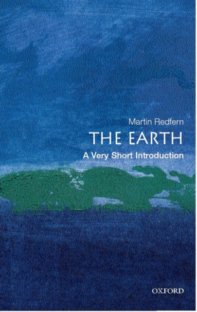 The Earth: A Very Short Introduction, Paperback / softback Book