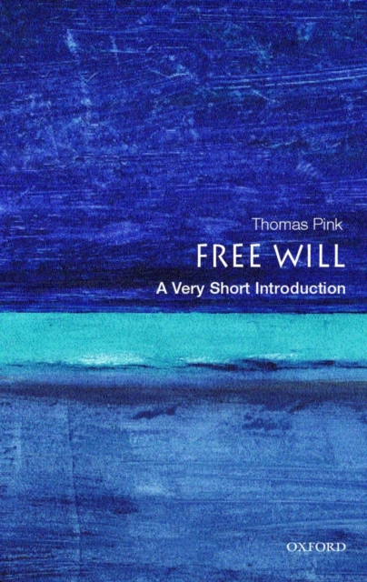 Free Will: A Very Short Introduction, Paperback / softback Book