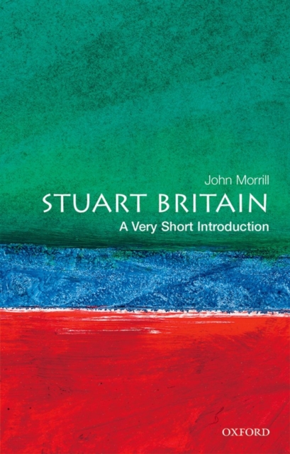 Stuart Britain: A Very Short Introduction, Paperback / softback Book
