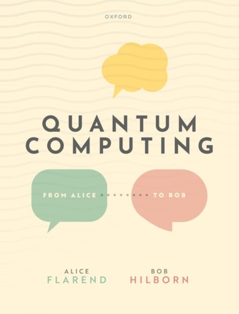 Quantum Computing: From Alice to Bob, Hardback Book