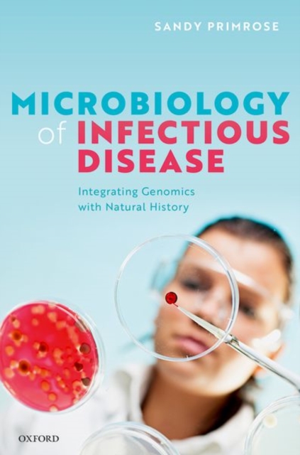 Microbiology of Infectious Disease : Integrating Genomics with Natural History, Paperback / softback Book