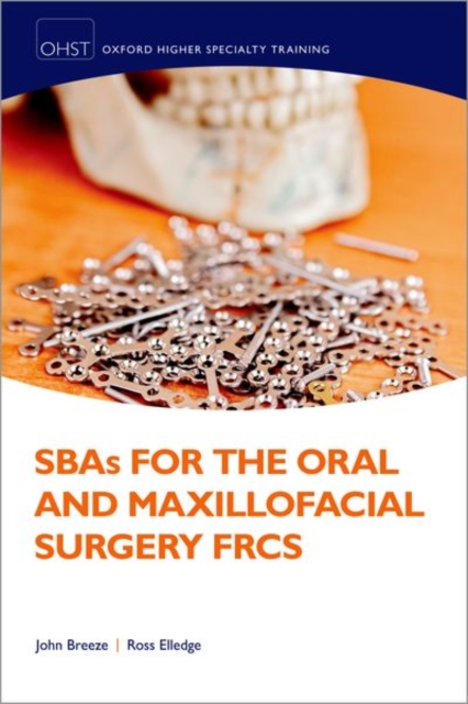SBAs for the Oral and Maxillofacial Surgery FRCS, Paperback / softback Book