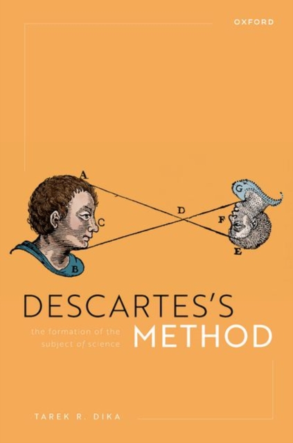 Descartes's Method : The Formation of the Subject of Science, Hardback Book