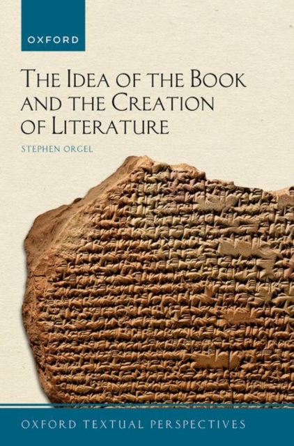 The Idea of the Book and the Creation of Literature, Hardback Book