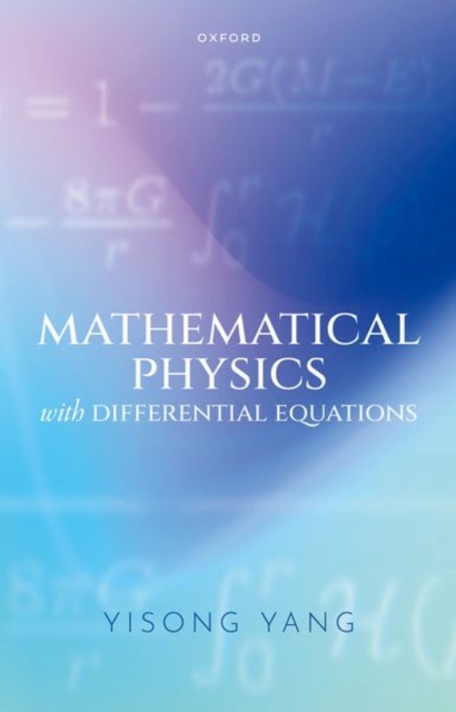 Mathematical Physics with Differential Equations, Hardback Book