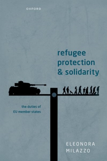 Refugee Protection and Solidarity, Hardback Book