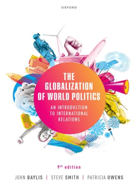 The Globalization of World Politics : An Introduction to International Relations, Paperback / softback Book