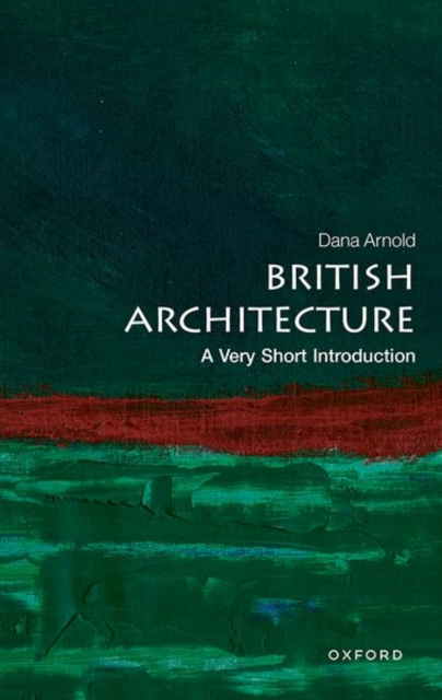 British Architecture : A Very Short Introduction, Paperback / softback Book