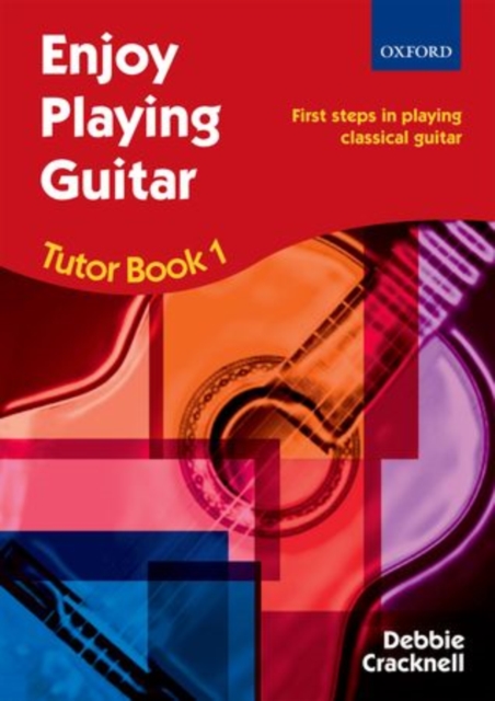 Enjoy Playing Guitar Tutor Book 1 + CD : First steps in playing classical guitar, Sheet music Book