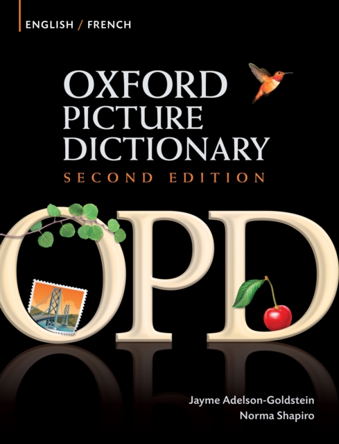 Oxford Picture Dictionary English-French Edition: Bilingual Dictionary for French-speaking teenage and adult students of English, PDF eBook