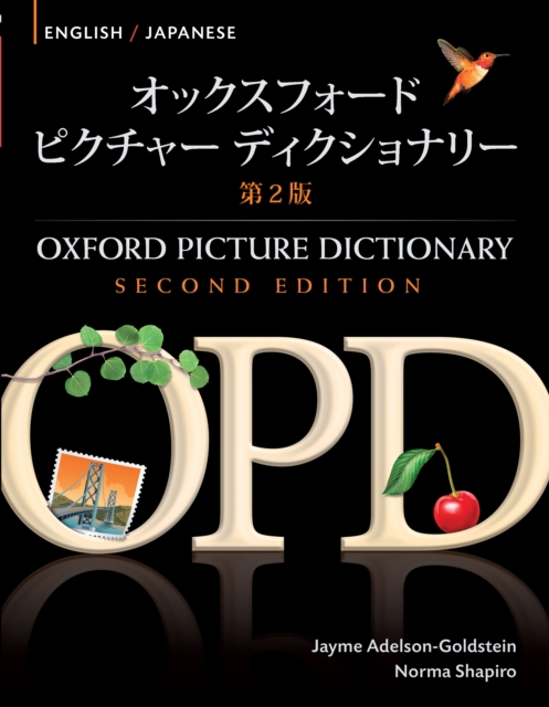 Oxford Picture Dictionary English-Japanese Edition: Bilingual Dictionary for Japanese-speaking teenage and adult students of English, PDF eBook
