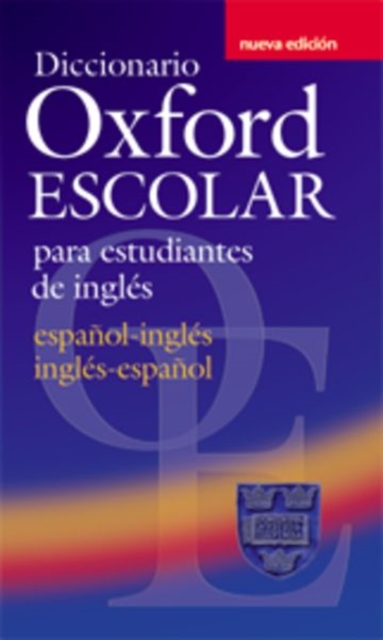 Diccionario Oxford Escolar para Estudiantes de Ingles (Espanol-Ingles / Ingles-Espanol), Paperback / softback Book