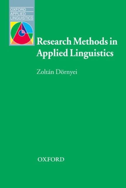Research Methods in Applied Linguistics : Quantitative, Qualitative, and Mixed Methodologies, Paperback / softback Book
