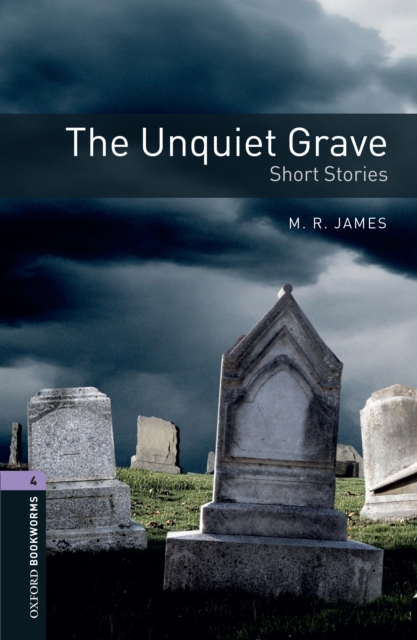 The Unquiet Grave - Short Stories Level 4 Oxford Bookworms Library, EPUB eBook