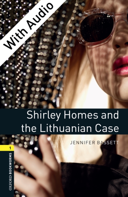 Shirley Homes and the Lithuanian Case - With Audio Level 1 Oxford Bookworms Library, EPUB eBook