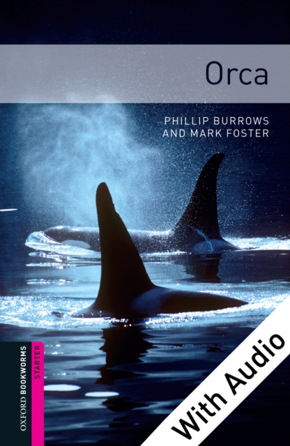 Orca - With Audio Starter Level Oxford Bookworms Library, EPUB eBook