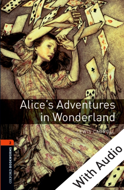 Alice's Adventures in Wonderland - With Audio Level 2 Oxford Bookworms Library, EPUB eBook