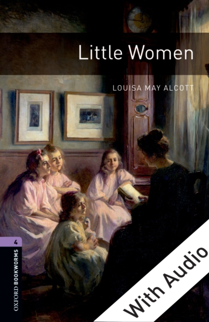 Little Women - With Audio Level 4 Oxford Bookworms Library, EPUB eBook