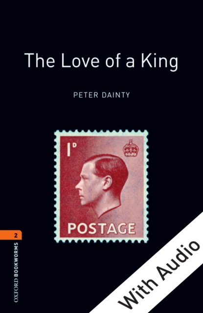 The Love of a King - With Audio Level 2 Oxford Bookworms Library, EPUB eBook