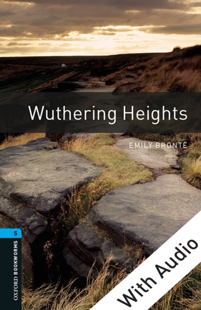 Wuthering Heights - With Audio Level 5 Oxford Bookworms Library, EPUB eBook