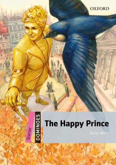 Dominoes: Starter. The Happy Prince, EPUB eBook