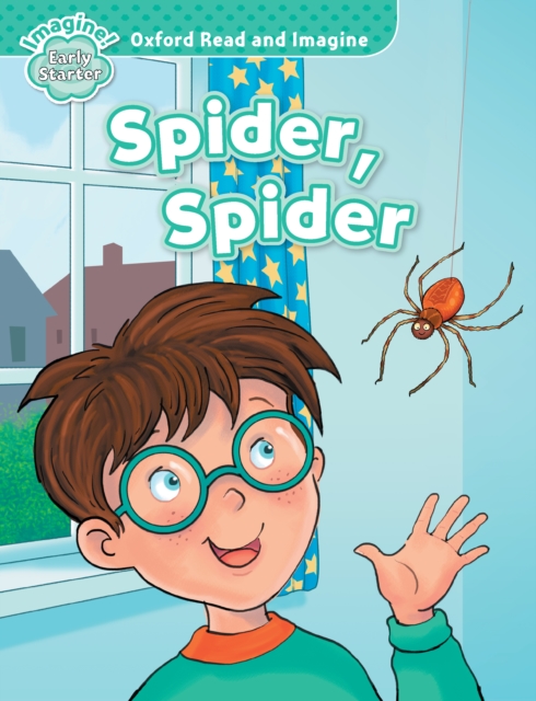 Spider, Spider  (Oxford Read and Imagine Early Starter), PDF eBook