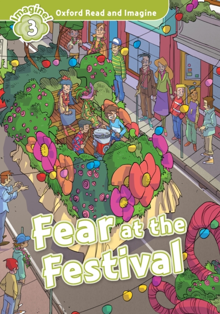 Fear at the Festival (Oxford Read and Imagine Level 3), PDF eBook