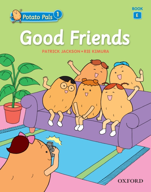 Good Friends (Potato Pals 1 Book E), PDF eBook