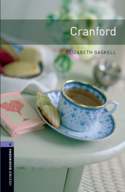 Cranford Level 4 Oxford Bookworms Library, EPUB eBook