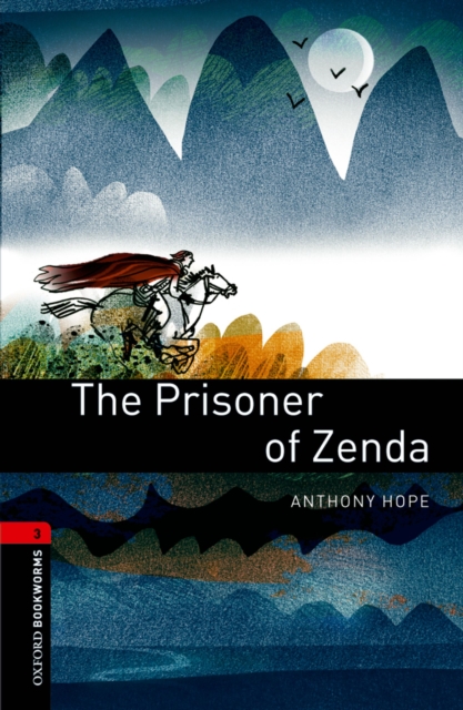 The Prisoner of Zenda Level 3 Oxford Bookworms Library, EPUB eBook