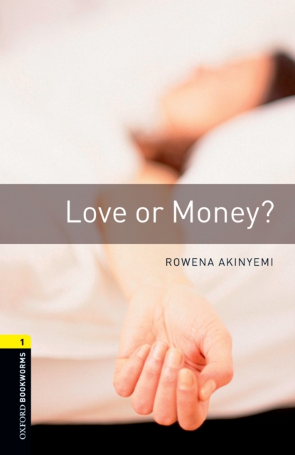 Love or Money Level 1 Oxford Bookworms Library, EPUB eBook